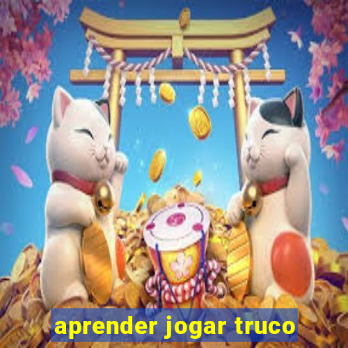 aprender jogar truco